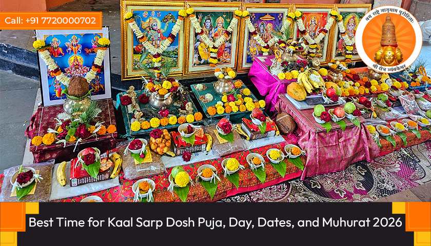 Best Time for Kaal Sarp Dosh Puja, Day, Dates, and Muhurat 2026